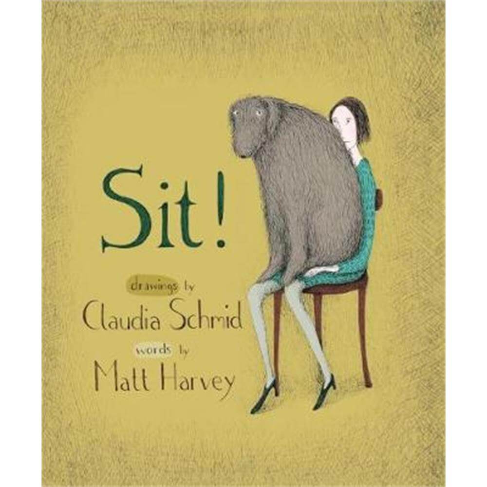 Sit! (Hardback) - Matt Harvey